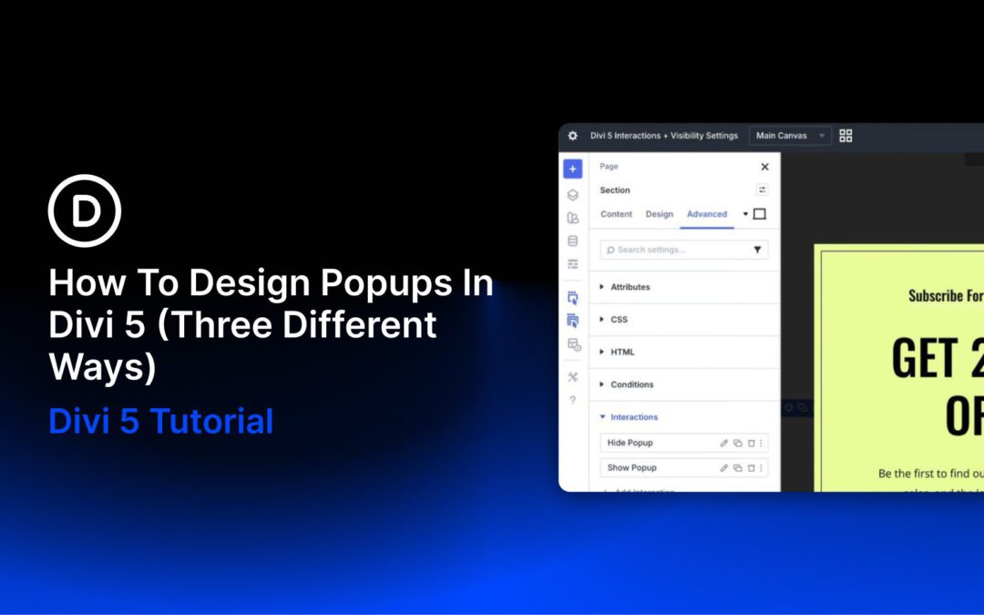 How To Design Popups In Divi 5 (Three Different Ways)