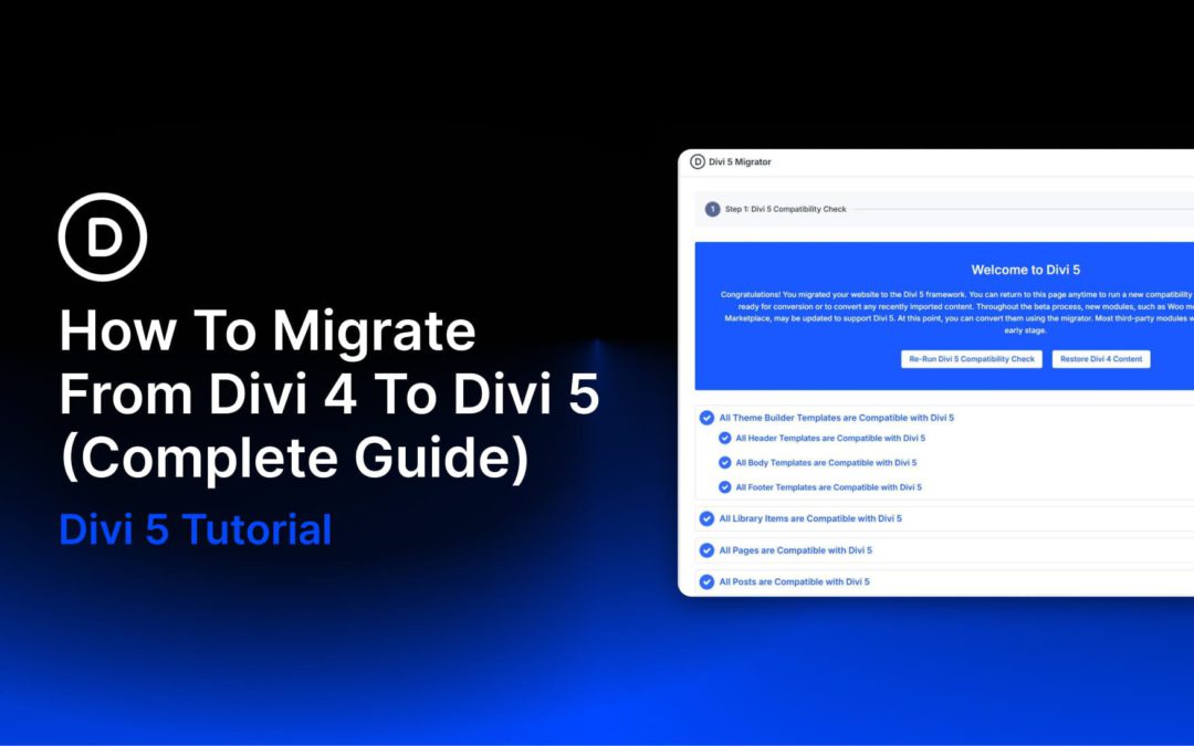 How To Migrate From Divi 4 To Divi 5 (Complete Guide)