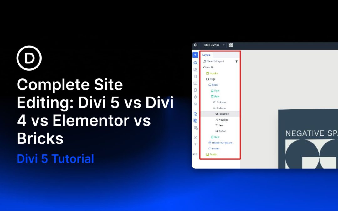 Complete Site Editing: Divi 5 vs Divi 4 vs Elementor vs Bricks