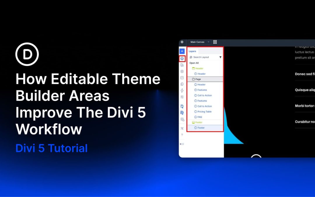 How Editable Theme Builder Areas Improve The Divi 5 Workflow